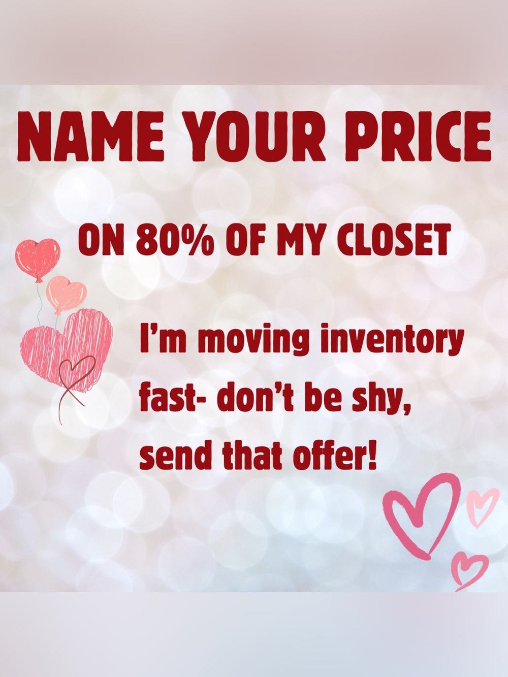 80% OF CLOSET: NAME YOUR PRICE